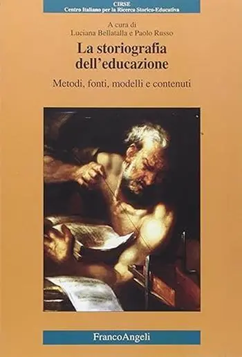 Spedito Oggi La storiografia dell‘educazione. Metodi, fonti, modelli e contenuti