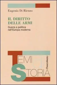 Soddisfatti O Rimborsati Il diritto delle armi. Guerra e politica nell‘Europa moderna