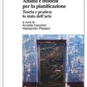 Analisi e modelli per la pianificazione. Teoria e pratica lo stato dell‘arte Subito Disponibile