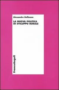 La nuova politica di sviluppo rurale Soddisfatti O Rimborsati
