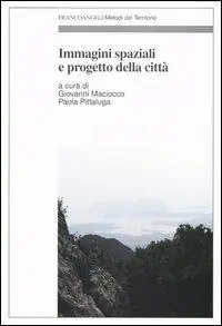 Ultimissimo Modello Immagini spaziali e progetto della città