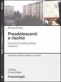 Ultima Occasione Preadolescenti a rischio. Una ricerca nella periferia milanese