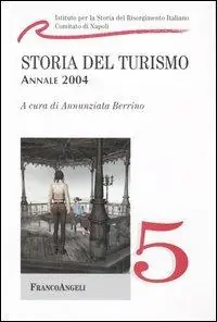 Storia del turismo. Annale 2004 Prezzo Conveniente