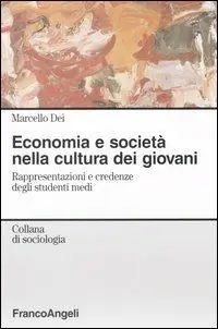 Economia e società nella cultura dei giovani. Rappresentazioni e credenze degli studenti medi Popolare