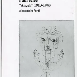 Spedito Oggi Paul Klee. «Angeli» 1913-1940