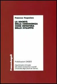 La società della conoscenza come metafora dello sviluppo Prezzo Basso