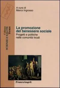 A Buon Prezzo La promozione del benessere sociale. Progetti e politiche nelle comunità locali