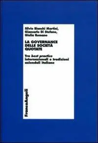 La governance delle società quotate. Tra best practice internazionali e tradizioni aziendali italiane Promo Stagionale