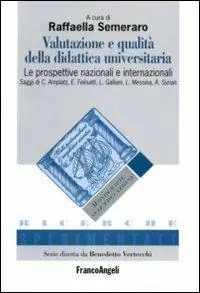 Must-Have Valutazione e qualità della didattica universitaria. Le prospettive nazionali e internazionali