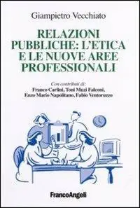 Relazioni pubbliche l‘etica e le nuove aree professionali A Buon Prezzo