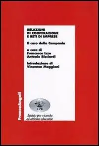 Offerta Speciale Relazioni di cooperazione e reti di imprese. Il caso della Campania