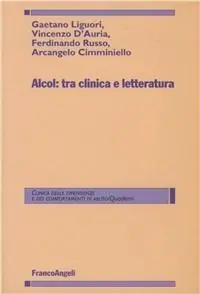 Alcol tra clinica e letteratura Ultima Occasione