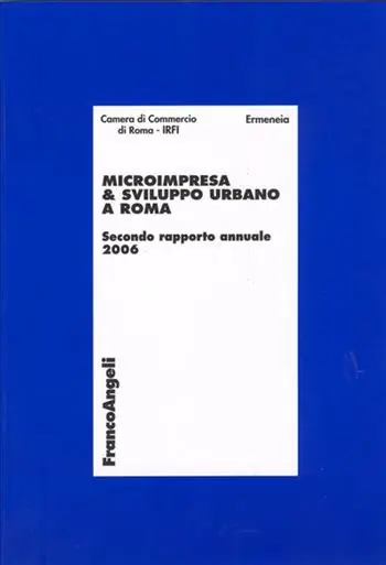 Saldi Microimpresa e sviluppo urbano a Roma. Secondo Rapporto Annuale 2006