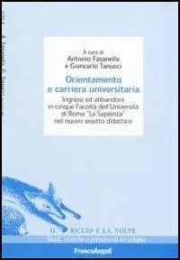 Orientamento e carriera universitaria. Ingressi ed abbandoni in cinque facoltà dell‘Università di Roma «La Sapienza» nel nuovo assetto didattico Spedizione Espresso