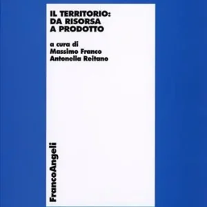 Solo Oggi Il territorio da risorsa a prodotto