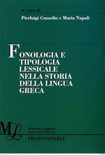 Scelto Dai Clienti Fonologia e tipologia lessicale nella storia della lingua greca. Atti del VI incontro internazionale di linguistica greca