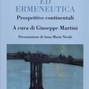 Spedito Oggi Psicoanalisi ed ermeneutica. Prospettive continentali