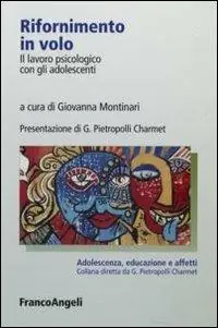 Non Perdere Rifornimento in volo. Il lavoro psicologico con gli adolescenti