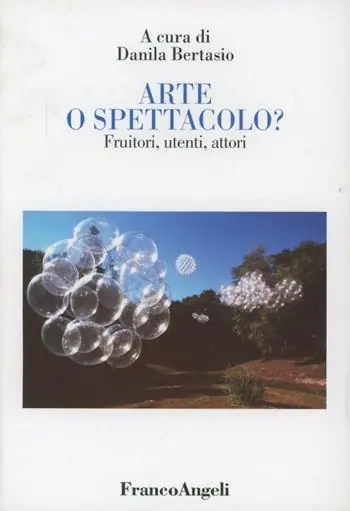 Non Perdere Arte o spettacolo? Fruitori, utenti, attori