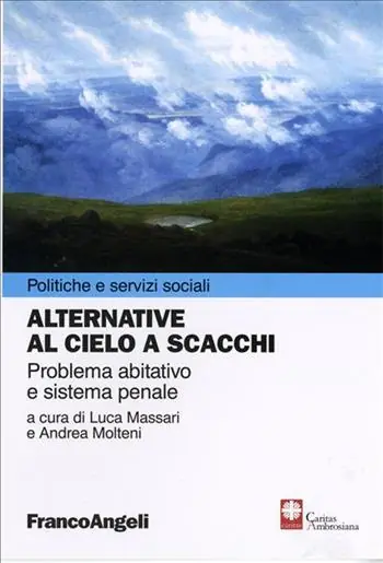 Alternative al cielo a scacchi. Problema abitativo e sistema penale Spedizione Espresso