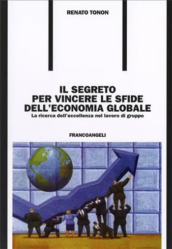 A Buon Prezzo Il segreto per vincere le sfide dell‘economia globale. La ricerca dell‘eccellenza nel lavoro di gruppo