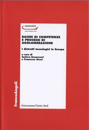 Nuova Collezione Bacini di competenze e processi di agglomerazione. I distretti tecnologici in Europa