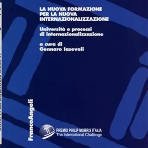 Non Perdere La nuova formazione per la nuova internazionalizzazione. Università e processi di internazionalizzazione