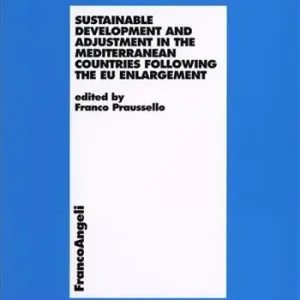 Di Tendenza Sustainable Development and Adjustment in the Mediterranean Countries following the EU Enlargement