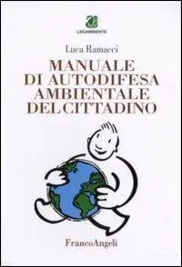 Offerta Speciale Manuale di autodifesa ambientale del cittadino