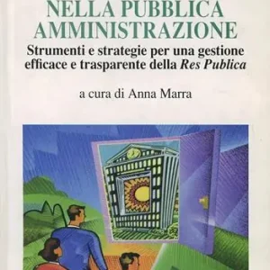 Prezzo Di Fabbrica Etica e performance nella pubblica amministrazione. Strumenti e strategie per una gestione efficace e trasparente della Res Publica