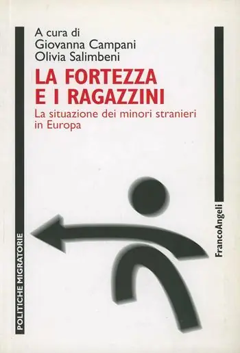 Economico La fortezza e i ragazzini. La situazione dei minori stranieri in Europa