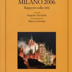 A Buon Prezzo Milano 2006. Rapporto sulla città