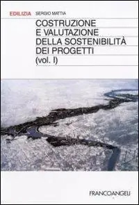 Offerta Speciale Costruzione e valutazione della sostenibilità dei progetti. Vol. 1