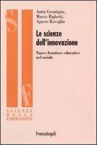 Scelto Dai Clienti Le scienze dell‘innovazione. Nuove frontiere educative nel sociale