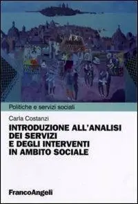 Esclusivo Introduzione all‘analisi dei servizi e degli interventi in ambito sociale