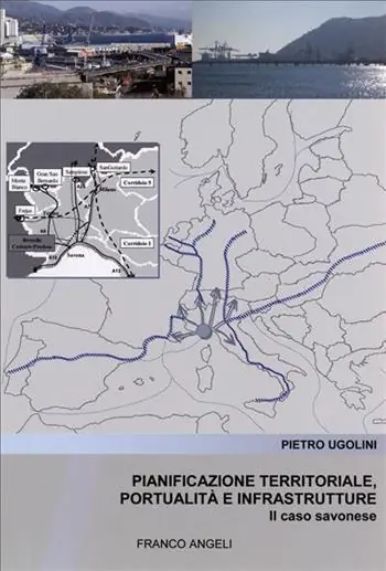 Nuova Collezione Pianificazione territoriale, portualità e infrastrutture. Il caso savonese