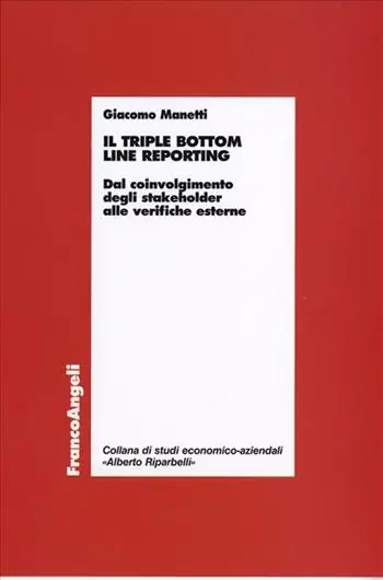 Economico Il triple bottom line reporting. Dal coinvolgimento degli stakeholder alle verifiche esterne