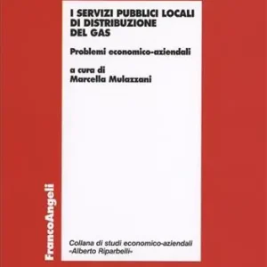 Prezzo Conveniente I servizi pubblici locali di distribuzione del gas. Problemi economico-aziendali