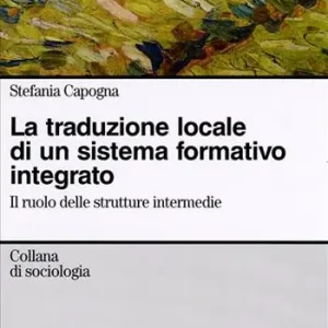 La traduzione locale di un sistema formativo integrato. Il ruolo delle strutture intermedie Offerta Lampo