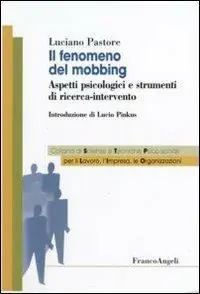 Super Prezzo Il fenomeno del mobbing. Aspetti psicologici e strumenti di ricerca-intervento