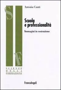 Scuola e professionalità. Immagini in costruzione Subito Disponibile
