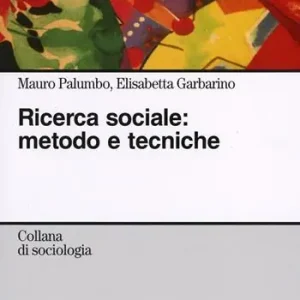 Prezzo Di Fabbrica Ricerca sociale metodo e tecniche