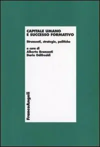 Compra Online Capitale umano e successo formativo. Strumenti, strategie, politiche