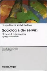 Affare Sociologia dei servizi. Elementi di organizzazione e programmazione