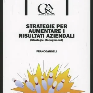 Prezzo Basso Strategie per aumentare i risultati aziendali (Strategic management)