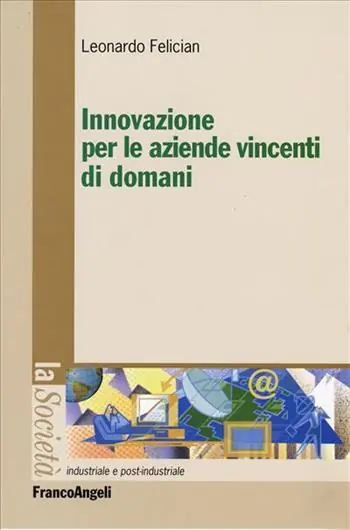 Ultime Pezzi Innovazione per le aziende vincenti di domani