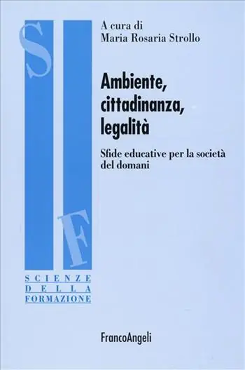 Affare Ambiente, cittadinanza, legalità. Sfide educative per la società del domani