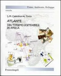 Atlante del turismo sostenibile in Africa Must-Have