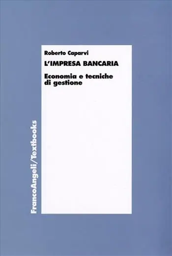 L‘impresa bancaria. Economia e tecniche di gestione Esclusivo