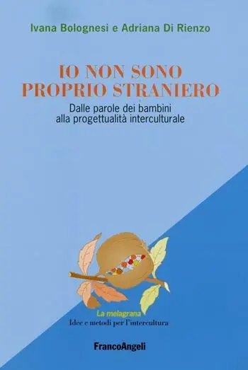 Prezzo Di Fabbrica Io non sono proprio straniero. Dalle parole dei bambini alla progettualità interculturale